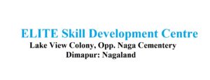 ELITE Skill Development Centre Dimapur Nagaland Nursing Agency
