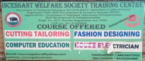 IWSN Incessant Welfare Society Training Centre Purana Bazar Dimapur Nagaland Near Zion Hospitl Junction cutting & Tailoring Fashion Designing Computer Education Skill Development training centre(3)