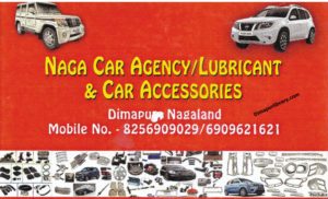 Naga Car Agency Lubricant & Car Accessories Dimapur Nagaland Car Accessories in dimapur nagaland business card
