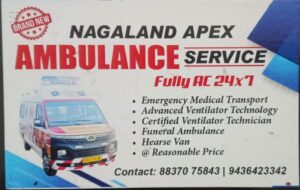 Nagaland Apex Ambulance Service dimapurlibrary ambulance services in nagaland 24 X 7ambulance service